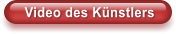 Video des Knstlers